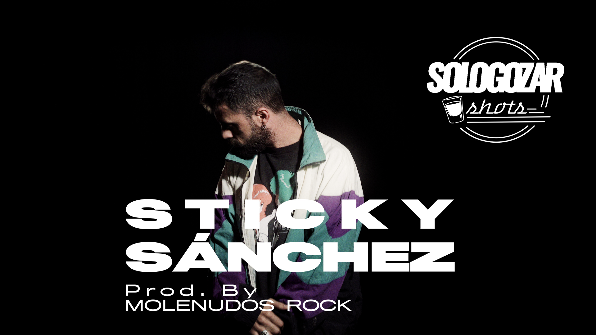 Sticky Sánchez - Shots